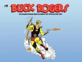 Buck Rogers in the 25th Century the Complete Muprhy Anderson Dailies: 1947-1949 and 1958-1959 - Bob Barton, Daniel Herman, Murphy Anderson