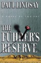 The Fuhrer's Reserve: A Novel of the FBI - Paul Lindsay