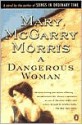 A Dangerous Woman - Mary McGarry Morris