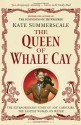 Queen of Whale Cay - Kate Summerscale