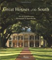 Great Houses of the South - Laurie Ossman, Steven Brooke