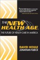 The New Health Age: The Future of Health Care in America - David Houle