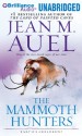 The Mammoth Hunters - Jean M. Auel, Sandra Burr