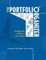 The Portfolio Organizer: Succeeding with Portfolios in Your Classroom - Carol Rolheiser