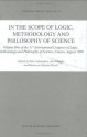 In the Scope of Logic, Methodology and Philosophy of Science: Volume One of the 11th International Congress of Logic, Methodology and Philosophy of Science, ... Cracow, August 1999: v. 1 (Synthese Library) - Peter Gxe4rdenfors, Jan Wolenski, K. Kijania-Placek