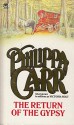 The Return of the Gipsy - Philippa Carr