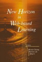 New Horizon in Web-Based Learning - Proceedings of the 3rd International Conference on Web-Based Learning (Icwl 2004) - Cheung Ronnie, Qing Li, Ronnie Cheung, Cheung Ronnie