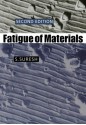 Fatigue of Materials (Cambridge Solid State Science Series) - S. Suresh