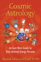 Cosmic Astrology: An East-West Guide to Your Internal Energy Persona - Mantak Chia, William U. Wei