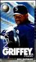 Ken Griffey Jr a Biography - Bill Gutman