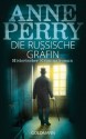 Die russische Gräfin: 7. Fall für Inspector Monk - Historischer Kriminalroman (German Edition) - Anne Perry, Peter Pfaffinger