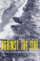 Against the Tide: The Battle for America's Beaches - Cornelia Dean