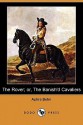 The Rover; Or, the Banish'd Cavaliers (Dodo Press) - Aphra Behn