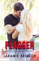 Flagger (Red Bird Trail Trilogy Book 1) - Laramie Briscoe, Lindsay Hopper, Kari Ayasha