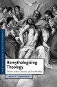 Remythologizing Theology: Divine Action, Passion, and Authorship - Kevin J. Vanhoozer