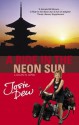 A Ride In The Neon Sun: A Gaijin in Japan - Josie Dew