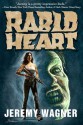 Rabid Heart - Jeremy Wagner