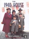 The 1940s House - Juliet Gardiner, Norman Longmate