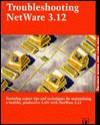 Troubleshooting Netware 3.12 - Ken Neff, David Doering