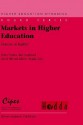 Markets in Higher Education: Rhetoric or Reality? - Pedro Teixeira, David Dill, Alberto Amaral