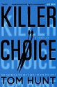 Killer Choice - Tom Hunt