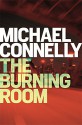 The Burning Room - Michael Connelly