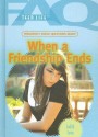 Frequently Asked Questions About When a Friendship Ends (Faq: Teen Life) - Judith Levin