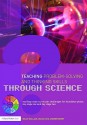 Teaching Problem-Solving and Thinking Skills Through Science: Exciting Cross-Curricular Challenges for Foundation Phase, Key Stage One and Key Stage Two - Wallace Belle, Andrew Berry, Diana Cave, Wallace Belle