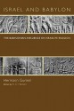 Israel and Babylon: The Babylonian Influence on Israelite Religion - Hermann Gunkel, K.C. Hanson, E.S.B. Hanson