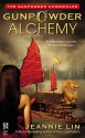 Gunpowder Alchemy (The Gunpowder Chronicles) - Jeannie Lin