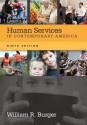 Human Services in Contemporary America - William R. Burger
