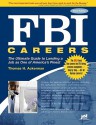 FBI Careers, 3rd Ed: The Ultimate Guide to Landing a Job as One of America's Finest - Thomas H. Ackerman