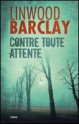 Contre toute attente - Linwood Barclay, Anne-Sylvie Homassel