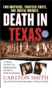 Death in Texas: A True Story of Marriage, Money, and Murder - Carlton Smith