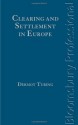 Clearing and Settlement in Europe - Dermot Turing, Turing