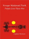 Kruger National Park People Live There Also - John William Joseph Newman, John Weber