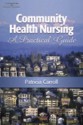 Community Health Nursing: A Practical Guide - Patricia Carroll