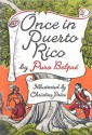 Once in Puerto Rico - Pura Belpré, Christine Price