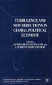 Turbulence and New Directions in Global Political Economy - James Busumtwi-Sam, Laurent Dobuzinskis