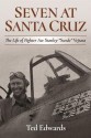 Seven at Santa Cruz: The Life of Fighter Ace Stanley “Swede” Vejtasa - Ted Edwards