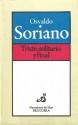 Triste, solitario y final - Osvaldo Soriano