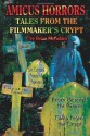 Amicus Horrors: Tales from the Filmmaker's Crypt - Brian McFadden, Susan Svehla, Gary J. Svehla