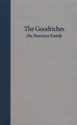 The Goodriches: An American Family - DANE STARBUCK