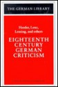 Eighteenth Century German Criticism - Timothy J. Chamberlain