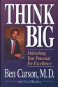 Think Big - Ben Carson M.D., Mr. Cecil Murphey