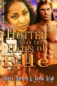 Hotter Than the Hates of Elle - Jayha Leigh, Jeanie Johnson