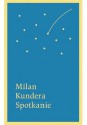 Spotkanie - Milan Kundera, Marek Bieńczyk