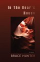 In the Bear's House - Bruce Hunter