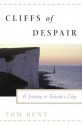 Cliffs of Despair: A Journey to Suicide's Edge - Tom Hunt