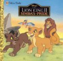 Simba's Pride: Disney's the Lion King II (A Golden Look-Look Book) - Eric Suben, Suben